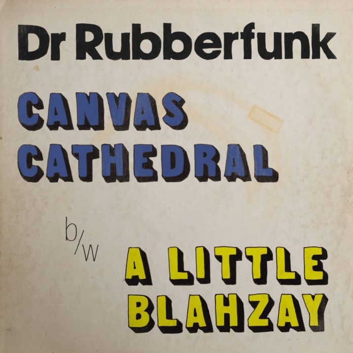 Dr Rubberfunk - Canvas Cathedral